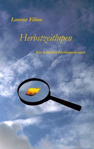 Cover for Lorenz Filius · Herbstzeitlupen (Paperback Book) [German edition] (2019)
