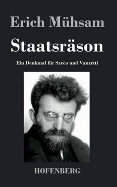 Cover for Erich Muhsam · Staatsrason (Hardcover bog) (2014)