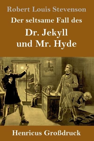 Cover for Robert Louis Stevenson · Der seltsame Fall des Dr. Jekyll und Mr. Hyde (Grossdruck) (Hardcover bog) (2019)