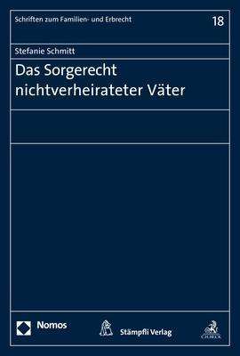 Cover for Schmitt · Das Sorgerecht nichtverheiratet (Book) (2017)