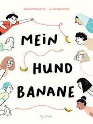 Cover for Roxane Brouillard · Mein Hund Banane (Bok) (2023)