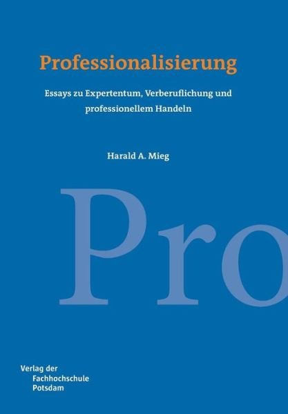 Cover for Mieg · Professionalisierung (Book) (2018)