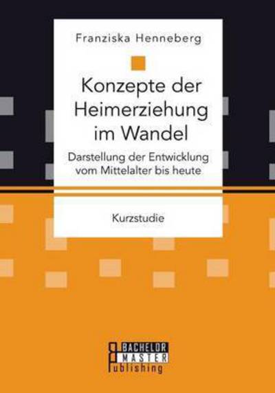 Cover for Henneberg · Konzepte der Heimerziehung im (Book) (2015)