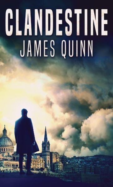 Cover for James Quinn · Clandestine (Hardcover Book) [2nd edition] (2021)