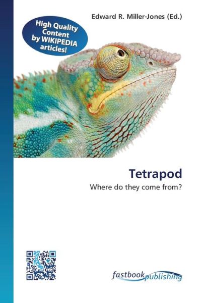 Tetrapod - Edward R Miller-Jones - Książki - Fastbook Publishing - 9786130148867 - 18 stycznia 2013