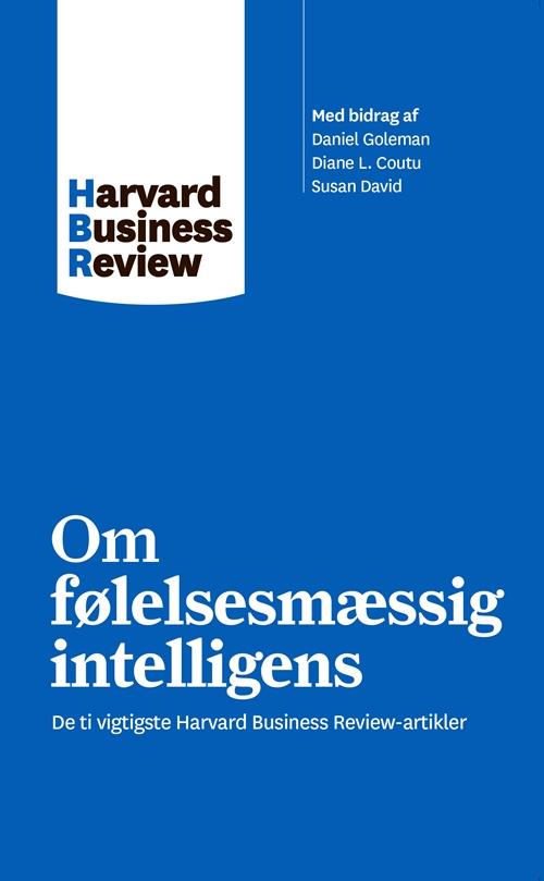 Om følelsesmæssig intelligens - Harvard Business Review - Books - Gyldendal Business - 9788702226867 - June 16, 2017