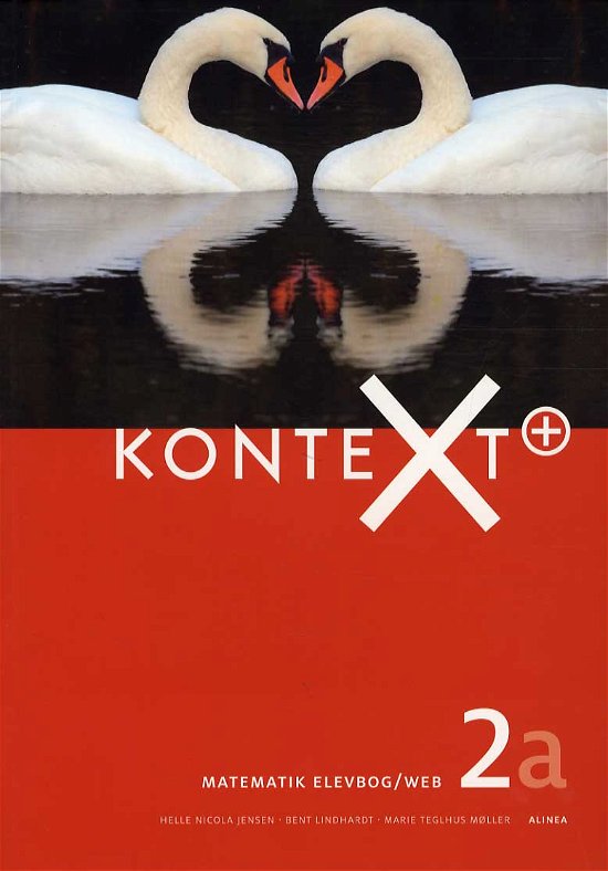 KonteXt: KonteXt+ 2a, Elevbog / Web - Bent Lindhardt, Helle Nicola Jensen, Marie Teglhus Møller - Bøker - Alinea - 9788723511867 - 29. mai 2015