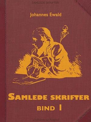 Cover for Johannes Ewald · Samlede skrifter. Bind 1 (Sewn Spine Book) [1st edition] (2019)