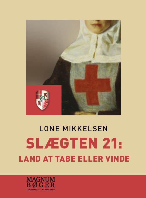 Cover for Lone Mikkelsen · Slægten 21: Land at tabe eller vinde (Heftet bok) [3. utgave] (2018)