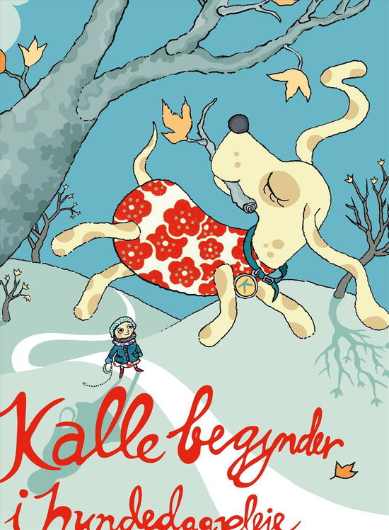 Cover for Kajsa Gordan · Kalle begynder i hundedagpleje (Inbunden Bok) (2016)