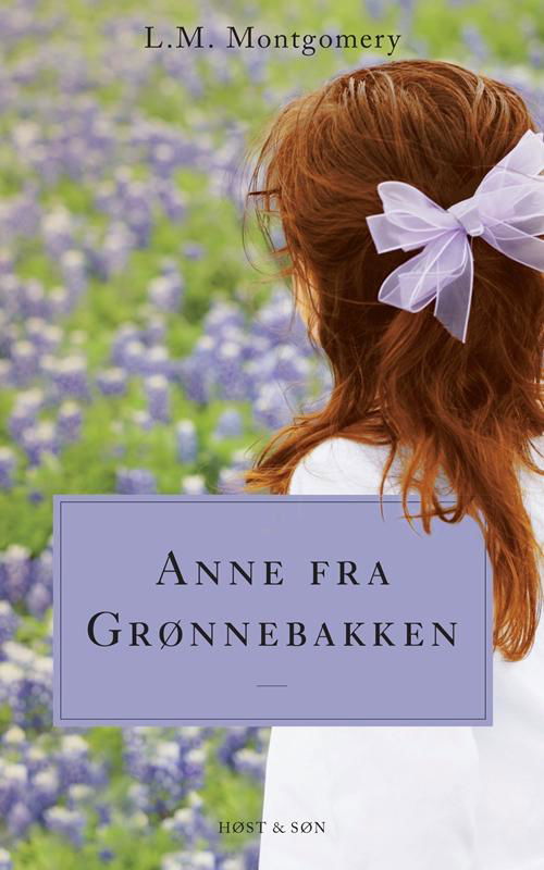 Cover for L.M. Montgomery · Anne fra Grønnebakken: Anne fra Grønnebakken (Paperback Book) [3.º edición] (2016)