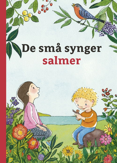 De små synger: De små synger salmer - Christel Amundsen (red.) - Böcker - Høst og Søn - 9788763856867 - 1 december 2017