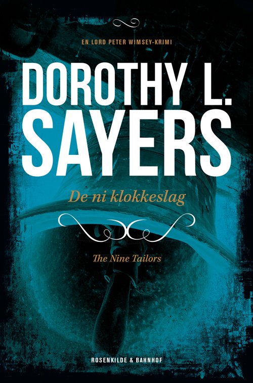 Cover for Dorothy L. Sayers · En Lord Peter Wimsey-krimi: Peter Wimsey 9 - De ni klokkeslag (Hæftet bog) [1. udgave] (2013)
