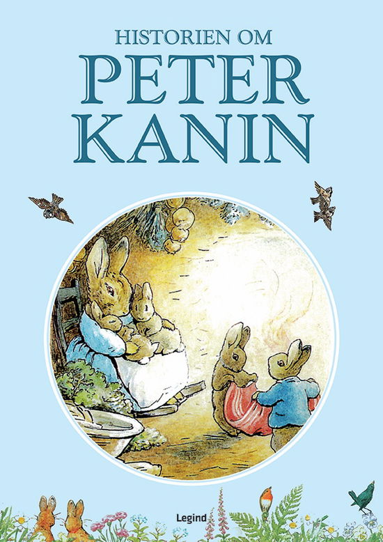 Historien om Peter Kanin - Beatrix Potter - Livros - Legind - 9788775372867 - 29 de março de 2023