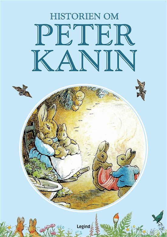 Historien om Peter Kanin - Beatrix Potter - Böcker - Legind - 9788775372867 - 29 mars 2023