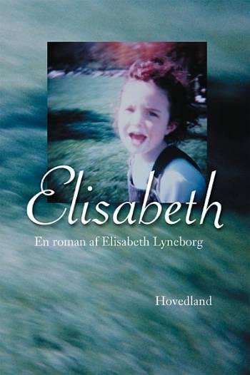 Cover for Elisabeth Lyneborg · Elisabeth (Sewn Spine Book) [1º edição] (2000)