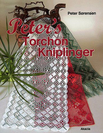 Cover for Peter Sørensen · Peter´s torchon kniplinger (Sewn Spine Book) [1. wydanie] (2005)