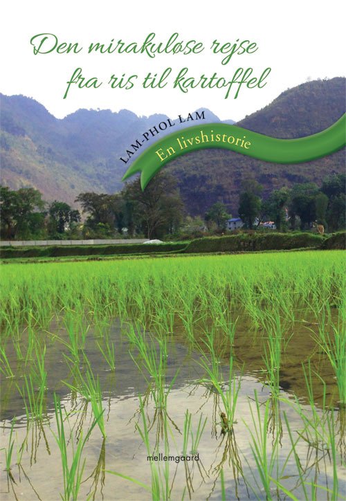 Cover for Lam-Phol Lam · Den mirakuløse rejse fra ris til kartoffel (Poketbok) [1:a utgåva] (2014)
