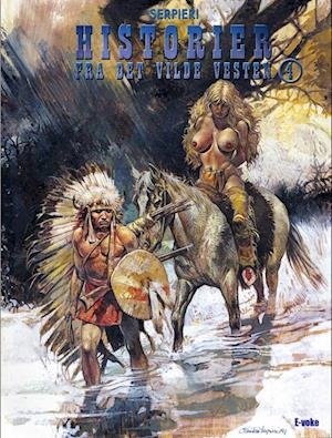 Cover for Paolo Eleuteri Serpieri · Historier fra det vilde vesten: Historier fra det vilde vesten 4 (Paperback Bog) [1. udgave] (2022)