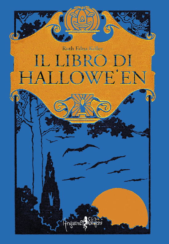 Il Libro Di Hallowe'En - Ruth Edna Kelley - Books -  - 9788832130867 - 