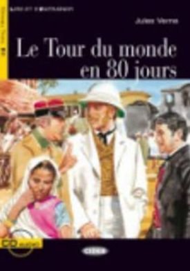 Jules Verne · Lire et s'entrainer: Le Tour du monde en 80 jours + CD (Bog) [French edition] (2011)