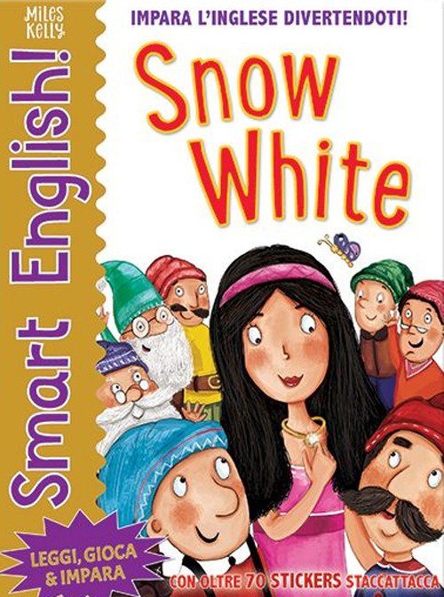 Cover for Miles Kelly · Snow White. Smart English. Con Adesivi. Ediz. A Colori (Book)