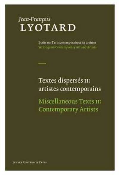 Miscellaneous Texts: "Aesthetics and Theory of Art" and "Contemporary Artists" - Jean-Francois Lyotard: Writings on Contemporary Art and Artists - Jean-Francois Lyotard - Books - Leuven University Press - 9789058678867 - March 2, 2012