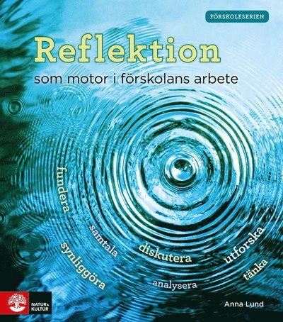 Cover for Anna Lund · Förskoleserien : Reflektion som motor i förskolans arbete (Book) (2022)