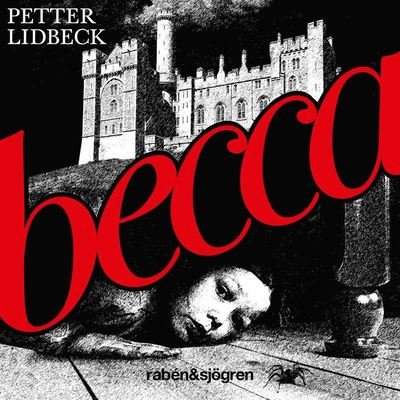 Cover for Petter Lidbeck · Becca (Lydbok (MP3)) (2020)