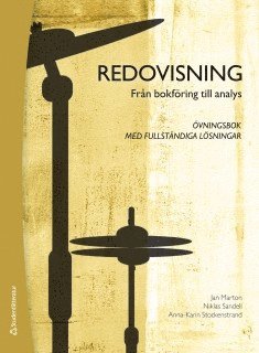 Redovisning : från bokföring till analys - övningsbok med fullständiga lösningar - Anna-Karin Stockenstrand - Books - Studentlitteratur AB - 9789144120867 - June 18, 2018