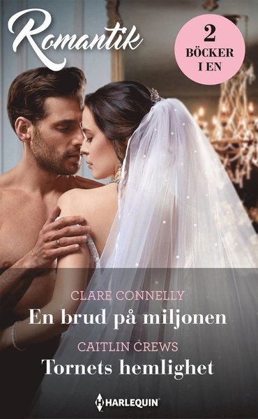 Cover for Caitlin Crews · Romantik: En brud på miljonen ; Tornets hemlighet (Book) (2021)