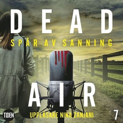 Cover for Gwenda Bond · Dead Air: Dead Air S1A7 Spår av sanning (Audiobook (MP3)) (2019)