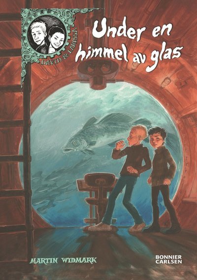 Cover for Martin Widmark · David &amp; Larissa: Under en himmel av glas (Map) (2009)