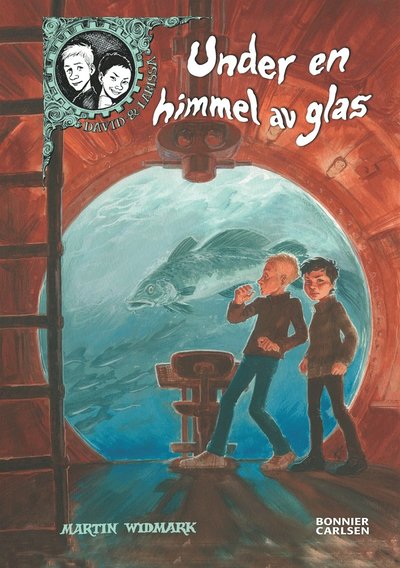 Cover for Martin Widmark · David &amp; Larissa: Under en himmel av glas (PDF) (2017)