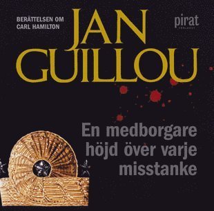 Cover for Jan Guillou · Carl Hamilton: En medborgare höjd över varje misstanke (Lydbog (MP3)) (2006)