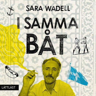 Cover for Sara Wadell · I samma båt: I samma båt (ePUB) (2014)