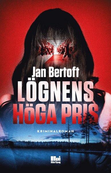 Cover for Jan Bertoft · Lögnens höga pris (Hardcover Book) (2019)