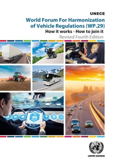 Cover for United Nations: Economic Commission for Europe · World Forum for Harmonization of Vehicle Regulations (WP.29): how it works - how to join it (Paperback Book) [4th rev. edition] (2022)