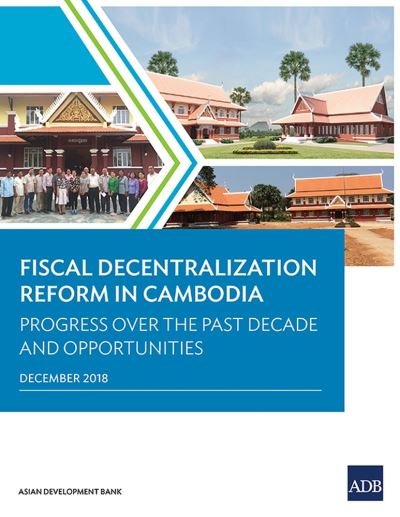 Cover for Asian Development Bank · Fiscal Decentralization Reform in Cambodia (Pocketbok) (2018)