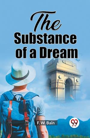 Cover for F W Bain · The Substance of a Dream (Edition2023) (Paperback Book) (2024)