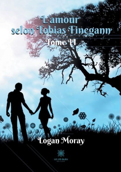 Cover for Logan Moray · L'amour selon Tobias Finegann: Tome II (Paperback Book) (2021)