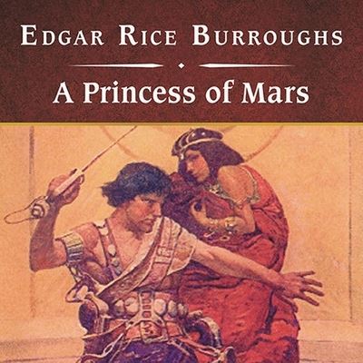 Cover for Edgar Rice Burroughs · A Princess of Mars, with eBook (CD) (2008)