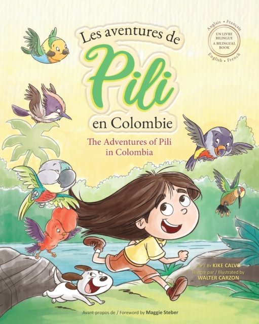 Cover for Kike Calvo · Les Aventures de Pili en Colombie. Dual Language Books for Children. Bilingual English - French. Francais . Anglais (Pocketbok) (2024)