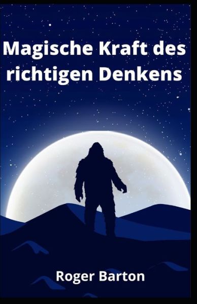 Cover for Barton Roger Barton · Magische Kraft des richtigen Denkens (Paperback Book) (2022)