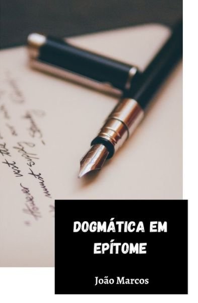 Cover for J M B de Andrade · Dogmatica em Epitome (Paperback Book) (2022)