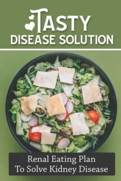 Cover for Orval Hennigh · Tasty Disease Solution (Paperback Bog) (2021)