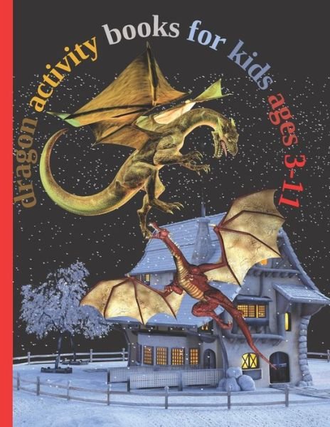 Cover for DIV Cod · Dragon Activity Books for Kids Ages 3-11 (Paperback Book) (2020)