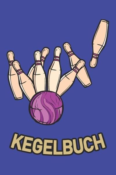 Cover for Kegel Koenig · Kegelbuch (Paperback Book) (2020)