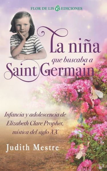 Cover for Judith Mestre · La nina que buscaba a Saint Germain (Paperback Book) (2020)