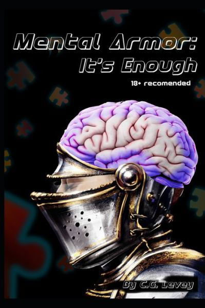 Mental Armor - C G Levey - Libros - Independently Published - 9798653282867 - 11 de junio de 2020